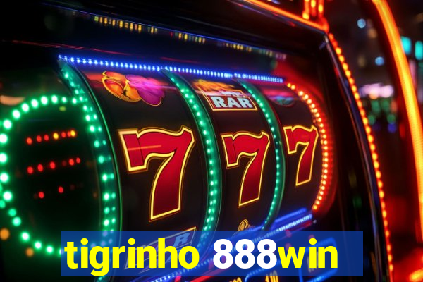 tigrinho 888win